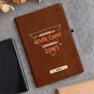 Great Things Never Came From Comfort Zone Printed Hard Cover Diary - Tan