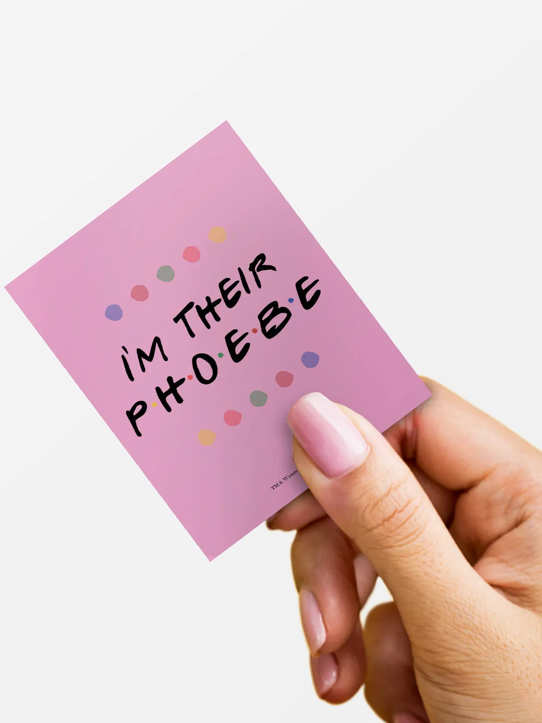 Friends I'm Her Phoebe Fridge Magnet